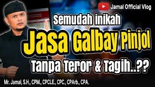 Jasa Galbay Pinjol Aman Tanpa Teror Dan Tanpa Ditagih