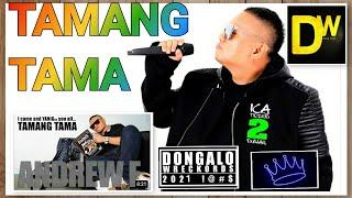 TAMANG TAMA BY: ANDREW E. DONGALO WRECKORDS RAP MUSIC VIDEOS CREATED BY U3P VIDZ FLOW