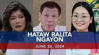 UNTV: Hataw Balita Ngayon | June 26, 2024