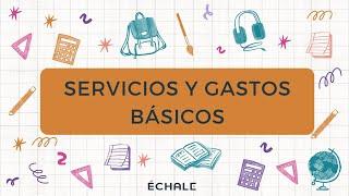 Servicios y Gastos Básicos