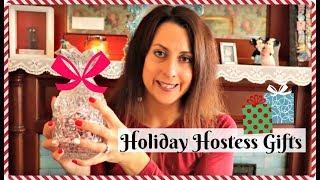 Holiday Hostess Gift Ideas