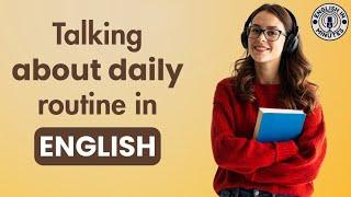 Talking About Daily Routine in English | Everyday English Listening & Speaking Practice