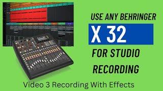 Use Any Behringer X-32 For Studio Recording  Beginners guide video 3