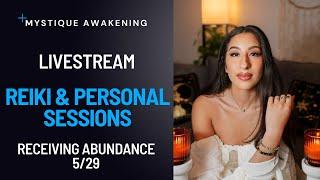 Reiki & Personal Sessions: Receiving Abundance 5/29 | Livestream
