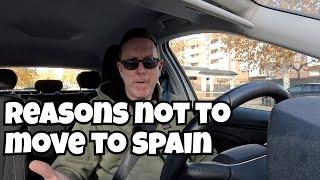 Reasons Why Moving to Spain Might NOT Be For You