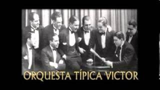 2013*39 haftanın (23 Eylül - 29 Eylül) tandası: Orquesta Típica Victor (Milonga)