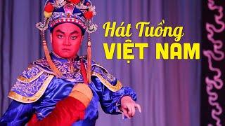 Hát Tuồng Việt Nam HAY NHẤT 2023 | Những Vở Tuồng Cổ Hay Không Xem Thì Phí