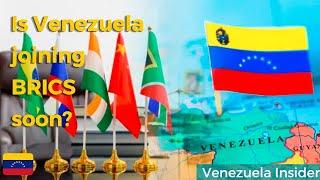Is Venezuela joining BRICS soon? 