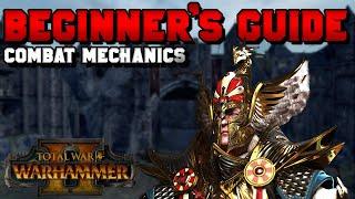 Beginner's Guide - Total War: Warhammer 2 - Combat Mechanics (Unit Types, Stats, Formations)