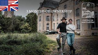 What it's like to own a château in France - 3 month after we bought it