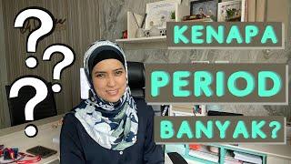 Kenapa period/darah haid banyak? | Dr Elyana Noordin