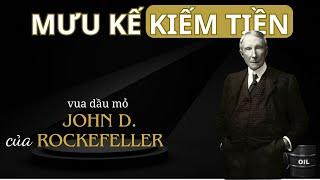 Hé Lộ Toàn Bộ Chiến Lược Khôn Ngoan của Vua Dầu Mỏ Rockefeller Để Loại Bỏ Đối Thủ Trong 60p