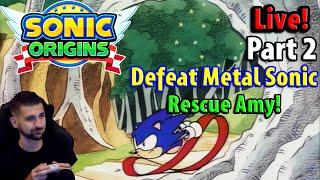 Defeat Metal Sonic & Rescue Amy! | Sonic Origins Part 2