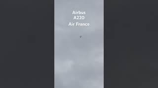 Airbus A220 Air France  #aviation #plane #airbus #plane