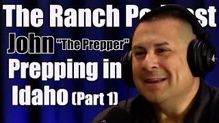 Prepping in Idaho with John "The Prepper"