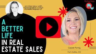 Cassie Purdy on Better Quality of Life and Better Profits in Real Estate Sales