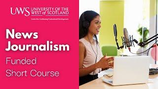 UWS CPD - News Journalism Short Course - July 2021