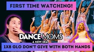 Dance Moms: A New Era 1X8 'Glo Don't Give with Both Hands' Commentary & Reaction