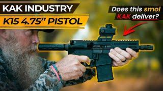 Can the KAK K15 4.75" AR Pistol Handle the Pressure?