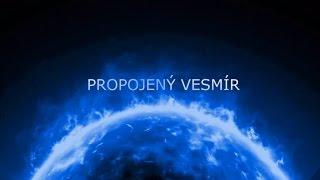 Propojený vesmír | The Connected Universe trailer 1