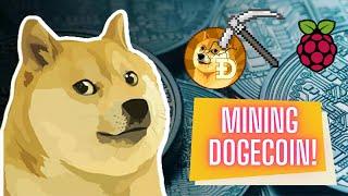 Mining Dogecoin on the Raspberry Pi 4!