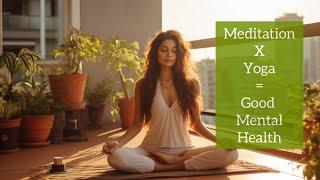 Yoga, Meditation equals Healthy Mind & Healthy Body| Stay Beautiful Inside Out | For Positive Vibe