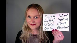 Video 265 Faktisk, egentlig, virkelig, i alle fall, i hvert fall