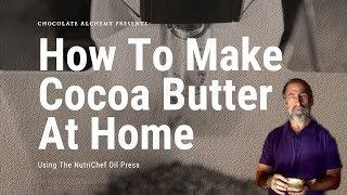 How To Make Cocoa Butter At Home