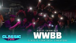 We Will Be Back (WWBB) | Guest Showcase | Classic Funk 2024 Singapore | RPProds