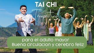 Tai Chi Terapéutico para el ADULTO MAYOR - Buena CIRCULACION y CEREBRO FELIZ ️