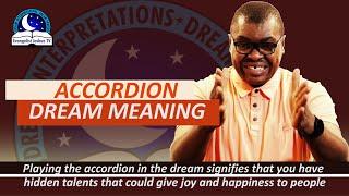 ACCORDION DREAM MEANING I Here's The Interpretation