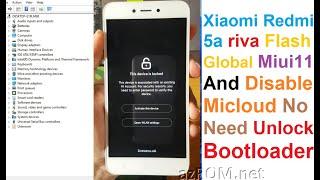 Xiaomi Redmi 5a Locked Bootloader Converted Global Miui11 & Disable Micloud