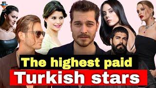 The highest paid Turkish actors