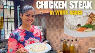 Why I am Staying in அம்மா வீடு  | Chicken Steak with White Sauce Recipe
