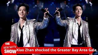 Shocked! Xiao Zhan shocked the Greater Bay Area Gala, and his stage charm caused carnival and heated