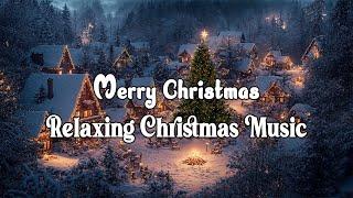 Gentle Christmas Melodies  Warm Piano  Relaxing Music For Deep Sleep On Winter Nights