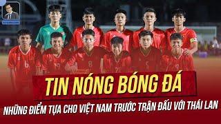 Tin nóng 1/7: Những điểm tựa cho Việt Nam trước trận đấu với Thái Lan; Anh và Tây Ban Nha đi tiếp