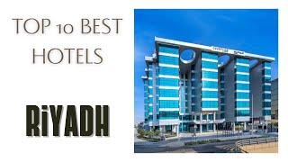 Top 10 hotels in Riyadh: best 4 star hotels, Saudi Arabia