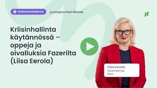 Webinaari: Kriisinhallinta käytännössä – oppeja ja oivalluksia Fazerilta (Liisa Eerola)