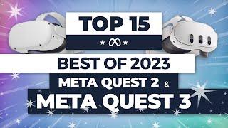 TOP 15 Meta Quest : Les Meilleurs Jeux Meta Quest 2 et Quest 3 | Best of 2023