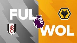 Highlights | Fulham 1 - 4 Wolves | Premier League 2024/25