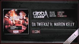 Da Tweekaz ft Marion Kelly - Become (Official HQ Preview)
