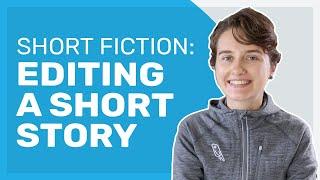 Editing a Short Story | Short Fiction Deep Dive #3