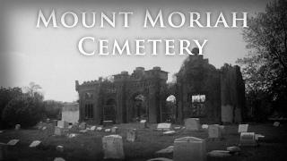 Abandoned Cemetery - Mount Moriah