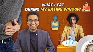 What I Ate in My Time-Restricted Feeding Window - 5 Must-Have Foods! | Dr. Pal