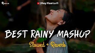 BEST RAINY MASHUP LOFI SONG ( SLOWED + REVERB ) | INSTAGRAM TRENDING LOFI SONG | #playpixel #lofi #1