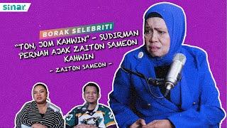 "Ton, Jom Kahwin?" - Sudirman Pernah Ajak Zaiton Sameon Kahwin