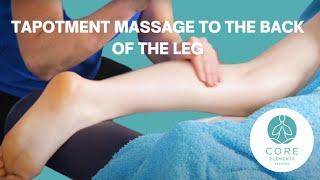 Tapotement Massage on the Back of the Leg - Foundation Massage Techniques