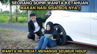 SEORANG SOPIR WANITA KETAHUAN MAKAN NASI SISA BOSNYA ! TAK DISANGKA WANITA INI DIBUAT MENANGIS