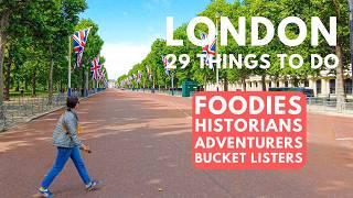 29 THINGS TO DO IN LONDON | for the Explorer, Bucket Lister, Historian, & Families